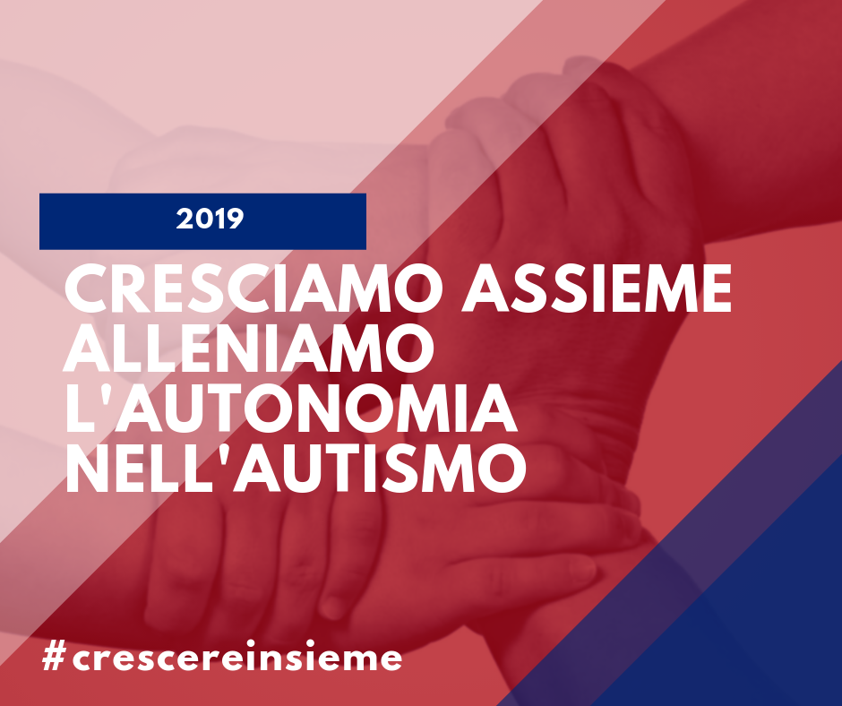 Cresciamo Assieme Alleniamo l'Autonomia nell'Autismo