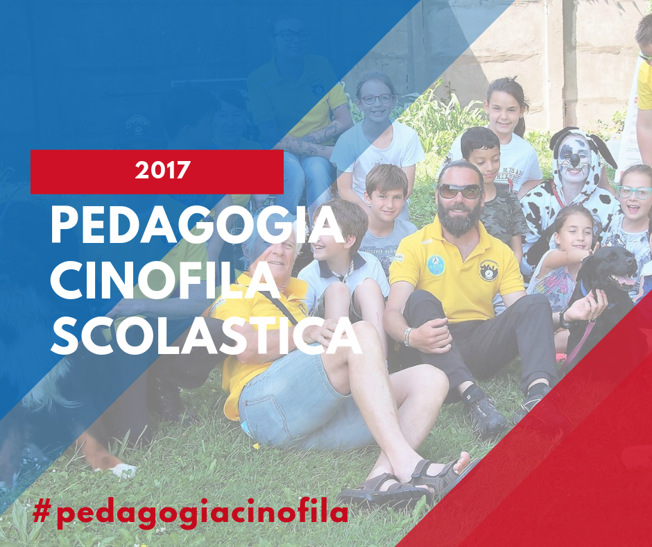 Pedagogia Cinofila Scolastica 2017